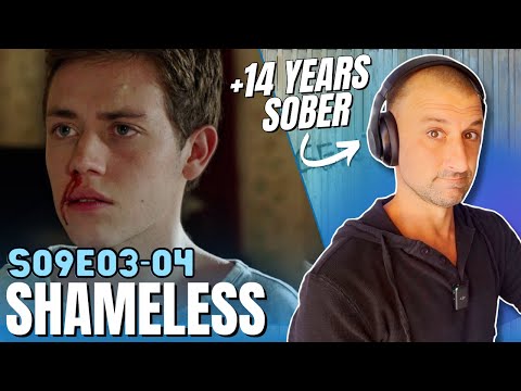 SOBER GUY watches ** SHAMELESS SEASON 9 ** for the FIRST TIME [E03 & E04]