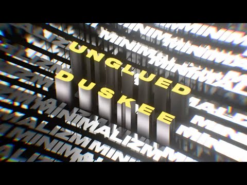 Unglued & Duskee - Minimalizm