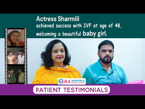 Sharmili Welcomes Baby Girl at 48: Her IVF Journey at A4 Hospital| A4 Fertility Centre | Chennai