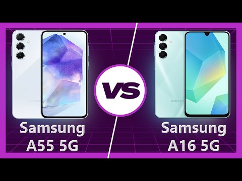 Samsung A16 vs Samsung A55 Detailed Comparison