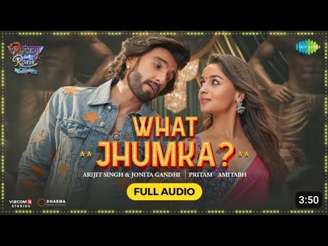 WHAT JHUMKA ? -Video  | Rockey Aur Rani Ki Prem Kahani  | Ranveer, Alia, Arjit, Joni  2024 New Song