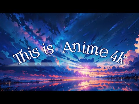 Beautiful anime scenes,you should watch