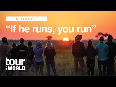 Tour the World - EP: 7 "If he runs, you run"