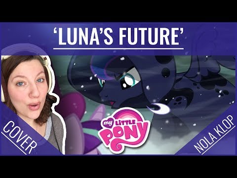 Luna's Future - My Little Pony - Nola Klop Cover