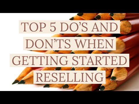 TOP 5 DO'S AND DON'TS WHEN YOU ARE FIRST STARTING OUT RESELLING ON EBAY