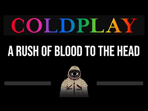 Coldplay • A Rush Of Blood To The Head (CC) (Upgraded Video) 🎤 [Karaoke] [Instrumental Lyrics]