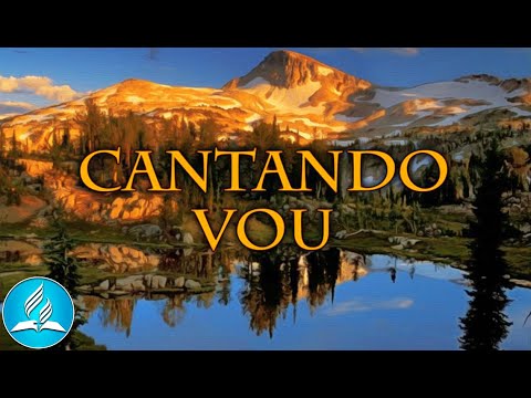 Hinário Adventista 236 - CANTANDO VOU