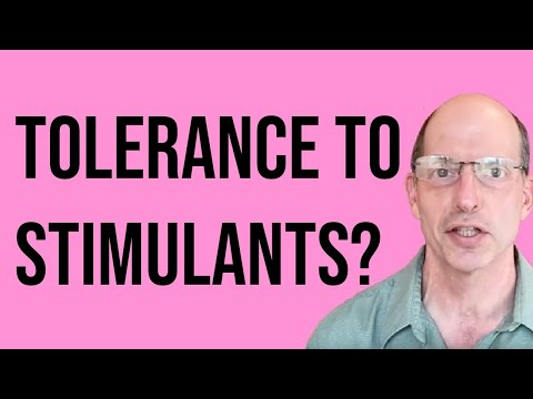 Tolerance to Stimulants?