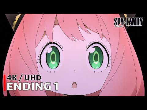 Spy x Family - Ending 1 【Kigeki】 4K / UHD Creditless | CC