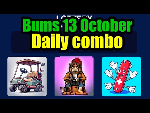 Bums Airdrop Daily Combo | 13 October Bums Daily Lottery Cards Today| Bums today combo