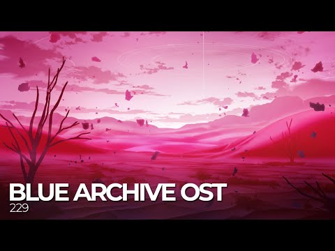 ブルーアーカイブ Blue Archive OST 229