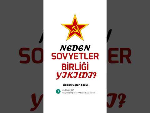 Sovyetler Birliği Neden Yıkıldı?