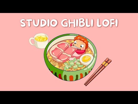 studio ghibli lofi songs | chill lofi hiphop beats to study/focus to