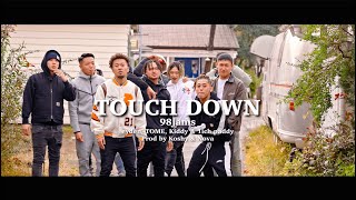 98jams - TOUCH DOWN  feat. eyden, TOME, kiddy & 1ich paddy (Prod. Koshy & Nova)【Official Video】