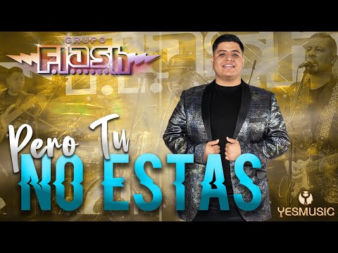 Grupo Flash | Pero Tu No Estas | Video En Vivo