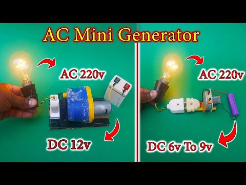 Mini 2 Types Generator Making At Home | Mini Generator DC 12v To AC 220v | AC Generator 6v To 220v