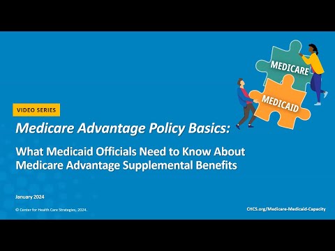 What Medicaid Officials Need to Know About Medicare Advantage Supplemental Benefits