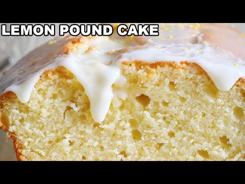 The Best LEMON POUND CAKE - Super Moist