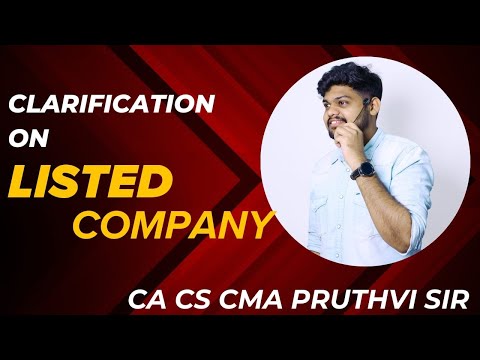 CLARIFICATION ON LISTED COMPANY || LAW || CA INTER || BY CA CS CMA PRUTHVI SIR