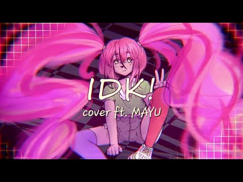 VOCALOID4 Cover | IDK! (Engrish) [MAYU]