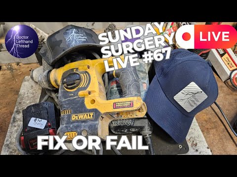 Doctor Lefthandthread Sunday Surgery Live #67 Fix or Fail