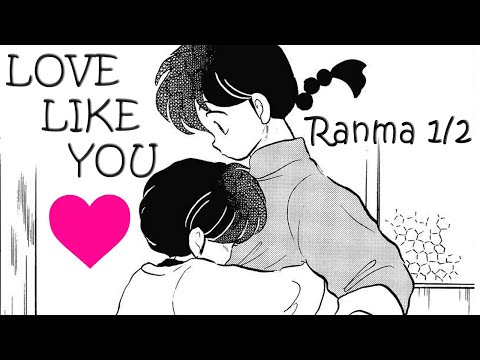 Love Like You • Ranma X Akane • Ranma 1/2 • AMV