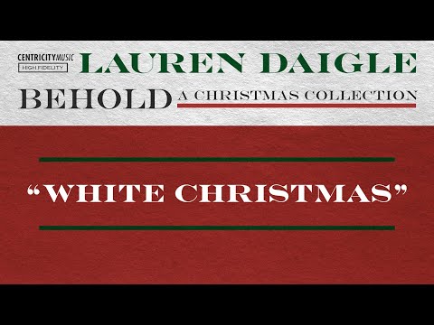 Lauren Daigle - "White Christmas" (Official Lyric Video)