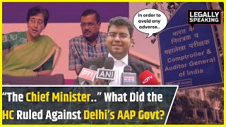 CM Atishi's Role Under Question as Delhi High Court Seeks AAP's Response Over Audit Reports?