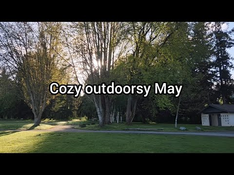 short little vlog of cozy and outdoorsy things from may