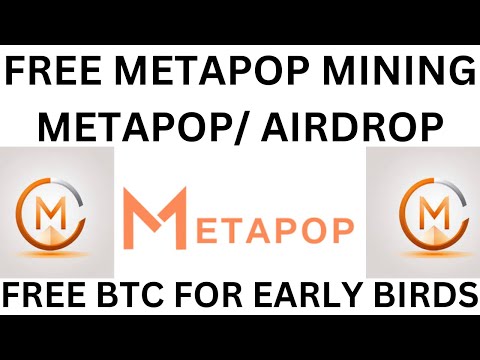 FREE METAPOP MINING / METAPOP AIRDROP / METAPOP WORLD