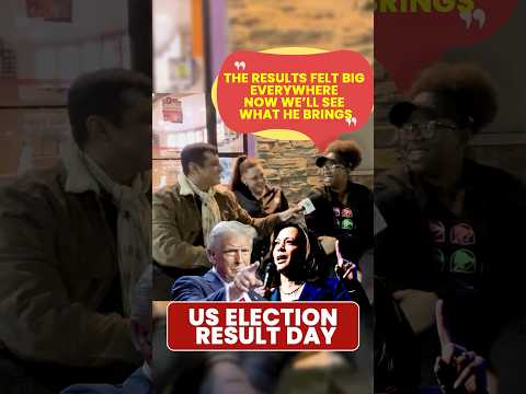 US Election Results: Voters Says The Results Felt Big Everywhere Now We'll See What He Brings