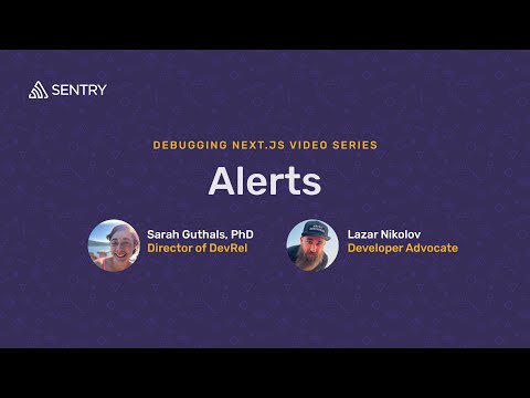 Alerts | Debugging Next.js Applications with Sentry