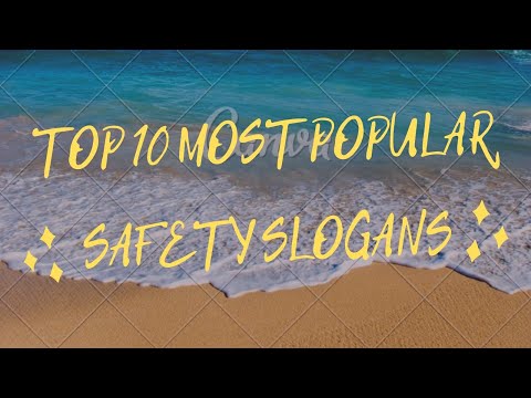 TOP 10 MOST POPULAR SAFETY SLOGANS PART 5