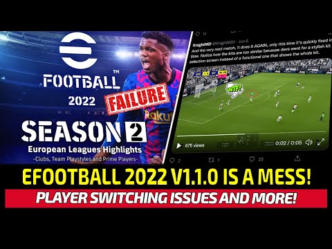 [TTB] EFOOTBALL 2022 V1.1.0 IS A MESS! - PLAYER SWITCHING ISSUES GALORE! - KONAMI WTF HAPPENED?! 🤬