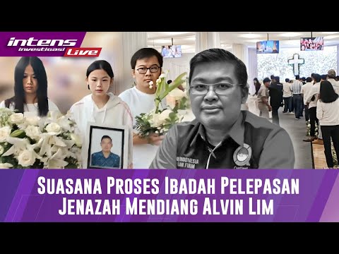 LIVE! Suasana Proses Ibadah Pelepasan Mendiang Alvin Lim