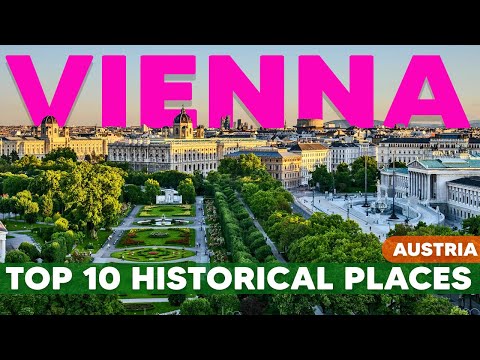 Vienna's Top 10 Historical Places