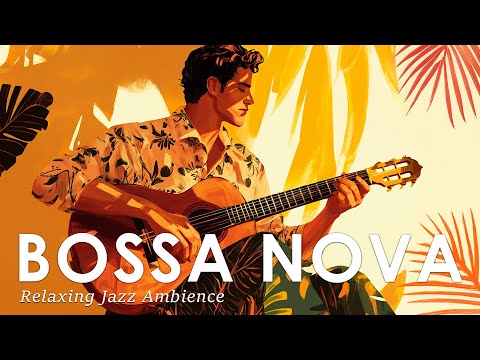 Bossa Nova Breeze ~ Soft Jazz Music to Ease Your Soul ~ Jazz Alchemy Quartet