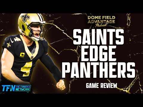 Saints Edge Panthers | Dome Field Advantage Podcast - #Saints #Panthers #NFL