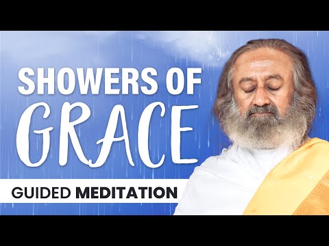 Showers Of Grace | Guided Meditation | Gurudev