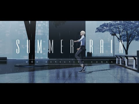 【MMDコナン】Summer Rain【冬緑式安室透】