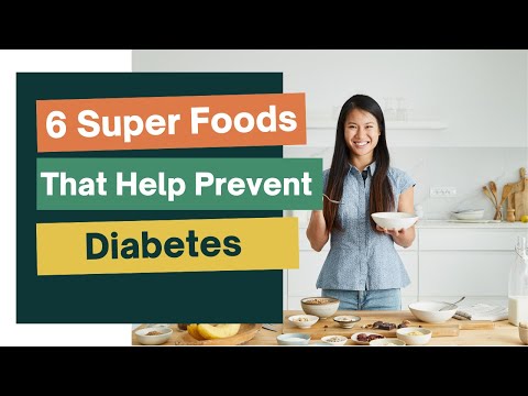 6 Super Foods That Help Prevent Diabetes