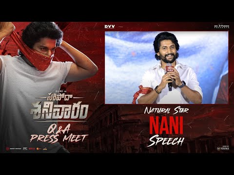 Hero Nani Speech At SARIPODHAA SANIVAARAM Press Meet - Nani | SJ Suryah | DVV Danayya