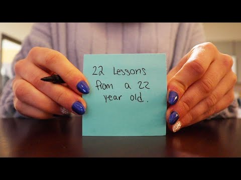 22 Lessons From A 22 Year Old