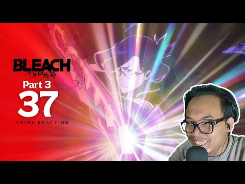 NGE-PARRY KEKUATAN DEWA - Bleach Thousand Year Blood War EPISODE 37 REACTION INDONESIA