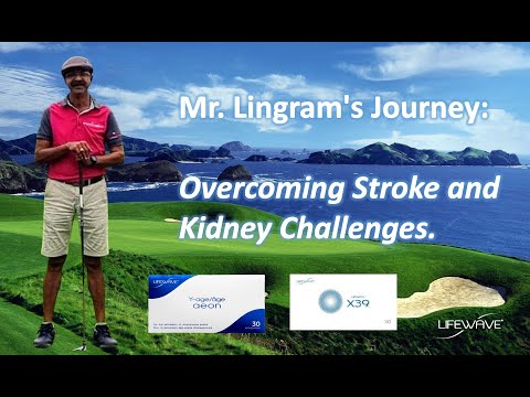 LifeWave X39 Testimonial: Overcoming Stroke and Kidney Challenges