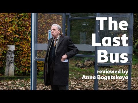 The Last Bus reviewed by Anna Bogutskaya