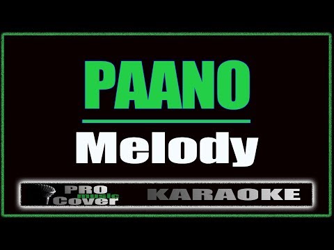 Paano - Melody (KARAOKE)