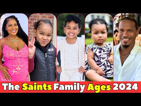 The Saints Family Real Name And Ages 2024