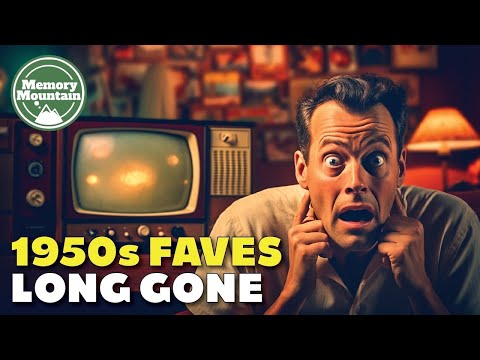 1950s Favorites Long Gone