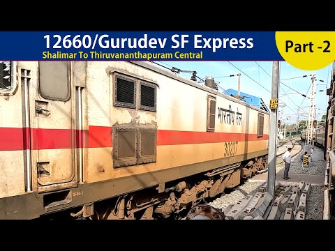 KOLKATA To KERALA | 50 Hours Full Train Journey 12660/Gurudev Express | Shalimar To Trivandrum Part2